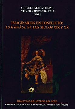 portada Imaginarios en conflicto: lo español en los siglos XIX y XX (Biblioteca de Historia del Arte)