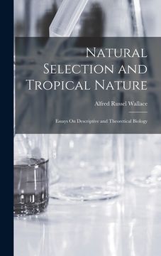 portada Natural Selection and Tropical Nature: Essays On Descriptive and Theoretical Biology (en Inglés)