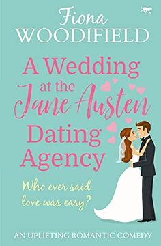 portada A Wedding at the Jane Austen Dating Agency: An Uplifting Romantic Comedy (in English)