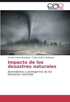 portada Impacto de los desastres naturales: Aprendamos a protegernos de los desastres naturales (Spanish Edition)
