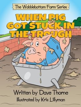 portada When Pig Got Stuck in the Trough (in English)