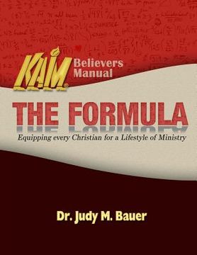 portada The Formula: Equipping Every Christian for a Lifestyle of Ministry