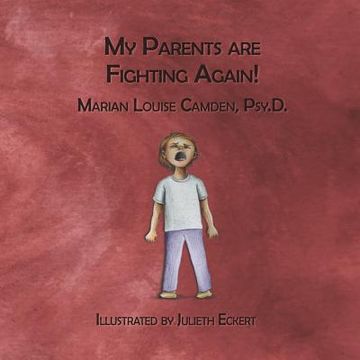 portada My Parents Are Fighting Again: Dealing with the Feelings (en Inglés)