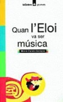 portada quan l`eloi va ser música (in Catalá)