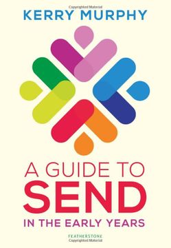 portada A Guide to Send in the Early Years: Supporting Children With Special Educational Needs and Disabilities 