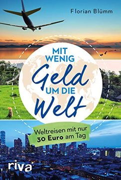 portada Mit Wenig Geld um die Welt: Weltreisen mit nur 30 Euro am tag (en Alemán)