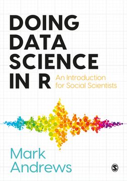 portada Doing Data Science in r: An Introduction for Social Scientists (en Inglés)