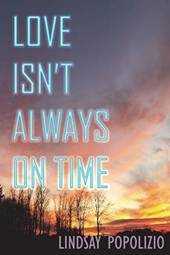 portada Love Isn't Always on Time (en Inglés)