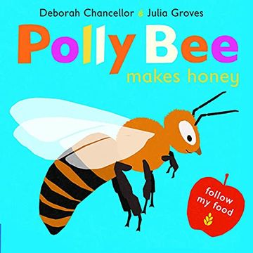 portada Polly bee Makes Honey (Follow my Food) (in English)