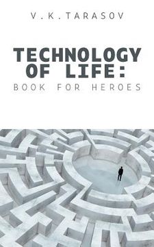 portada Technology Of Life: Book For Heroes (en Inglés)