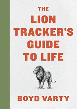 portada The Lion Tracker's Guide to Life (en Inglés)