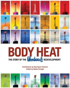 portada Body Heat: The Story of the Woodward's Redevelopment (en Inglés)