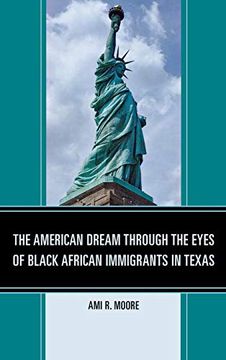 portada The American Dream Through the Eyes of Black African Immigrants in Texas (en Inglés)