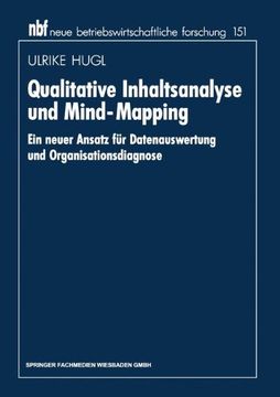 portada Qualitative Inhaltsanalyse und Mind-Mapping: Ein neuer Ansatz für Datenauswertung und Organisationsdiagnose (neue betriebswirtschaftliche forschung (nbf))