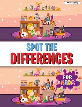 portada Spot the Differences for Kids: Find the Differences Book for Kids, a fun Search and Find Book for Children (en Inglés)