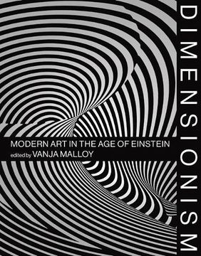 portada Dimensionism: Modern art in the age of Einstein (The mit Press) (en Inglés)