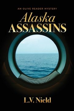 portada Alaska Assassins: An Olive Reader Mystery
