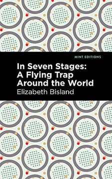 portada In Seven Stages: A Flying Trap Around the World (Mint Editions) 