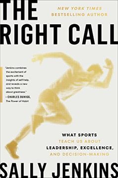 portada The Right Call: What Sports Teach us About Leadership, Excellence, and Decision-Making (en Inglés)