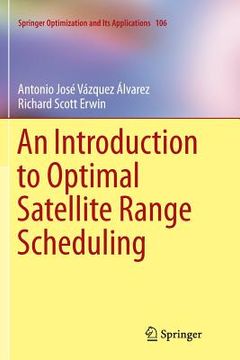 portada An Introduction to Optimal Satellite Range Scheduling (en Inglés)