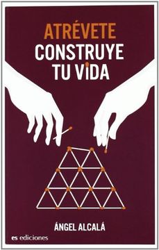 portada Atrévete, Construye tu Vida (in Spanish)