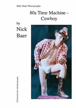 portada male nude photography- 80s time machine - cowboy (en Inglés)