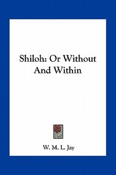 portada shiloh: or without and within (en Inglés)