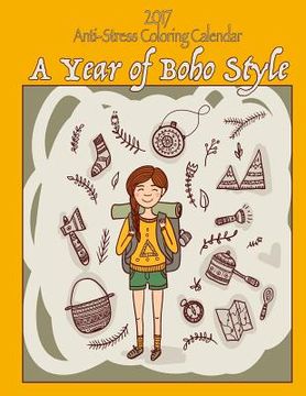 portada 2017 Anti-Stress Coloring Calendar: A Year of Boho Style (en Inglés)