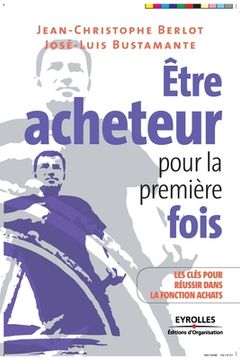 portada Être acheteur pour la première fois: Les clés pour réussir dans la fonction achats (en Francés)