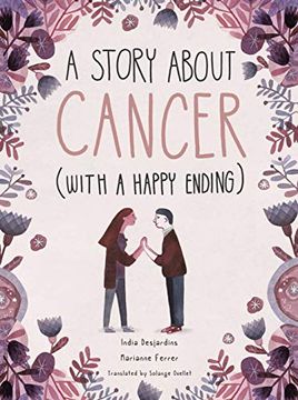 portada A Story About Cancer With a Happy Ending (en Inglés)