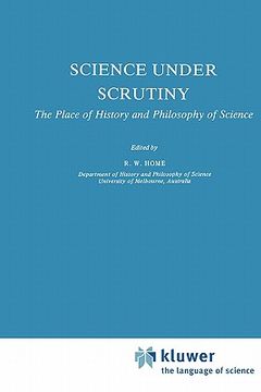 portada science under scrutiny: the place of history and philosophy of science (en Inglés)