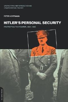 portada hitler's personal security: protecting the fuhrer 1921-1945 (en Inglés)