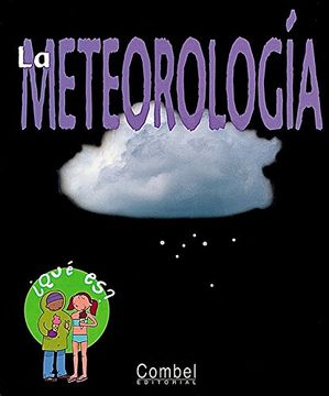 portada La Meteorología (¿ Qué Es? ) (in Spanish)