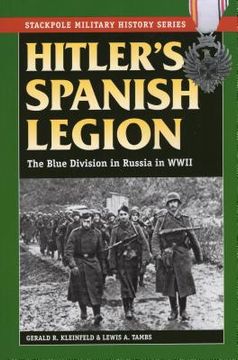 portada Hitler's Spanish Legion: The Blue Division in Russia in WWII (en Inglés)