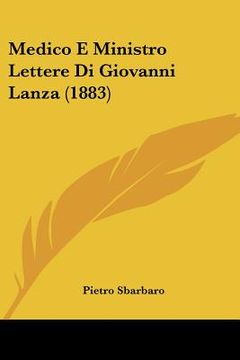 portada Medico E Ministro Lettere Di Giovanni Lanza (1883) (in Italian)