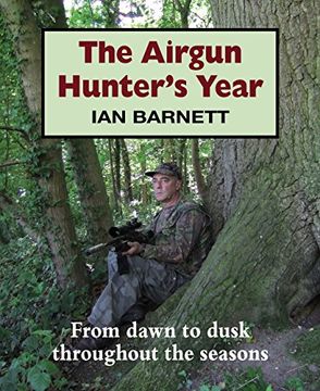 portada The Airgun Hunter's Year: From Dawn to Dusk Throughout the Seasons (in English)