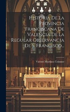 portada Historia de la Provincia Franciscana de Valencia de la Regular Observancia de s. Francisco.