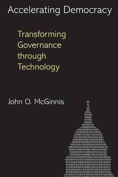 portada Accelerating Democracy: Transforming Governance Through Technology (en Inglés)