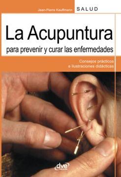 portada La Acupuntura Para Prevenir y Curar las Enfermedades (Spanish Edition)