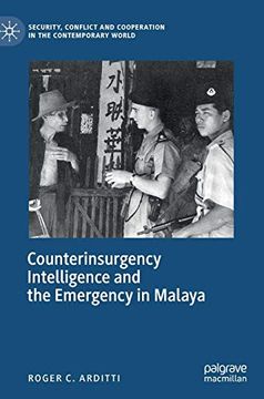 portada Counterinsurgency Intelligence and the Emergency in Malaya (Security, Conflict and Cooperation in the Contemporary World) (en Inglés)