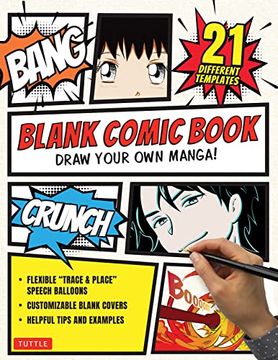 portada Blank Comic Book: Draw Your own Manga! Sketchbook Journal Notebook (With 21 Different Templates and Flexible "Trace & Paste" Speech Balloons) (en Inglés)