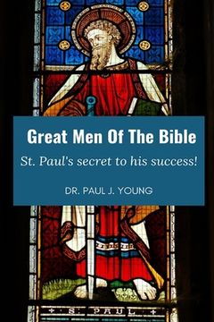 portada Great Men Of The Bible: St. Paul, Secret to his Success (en Inglés)