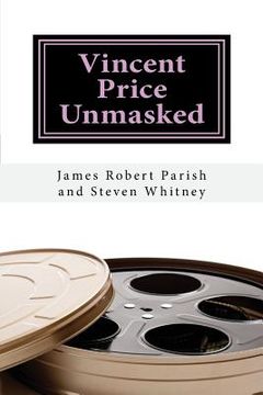 portada Vincent Price Unmasked: A Biography (in English)