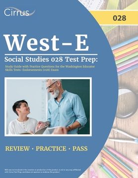 portada West-E Social Studies 028 Test Prep: Study Guide with Practice Questions for the Washington Educator Skills Tests-Endorsements (028) Exam (en Inglés)