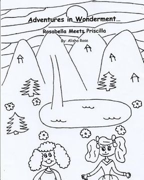 portada Adventures in Wonderment: Rosabella Meets Priscilla: Coloring Book (en Inglés)