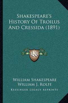 portada shakespeare's history of troilus and cressida (1891) (in English)