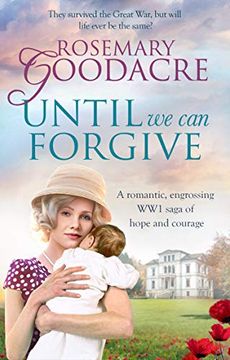 portada Until we can Forgive: A Romantic, Engrossing wwi Saga of Hope and Courage (in English)