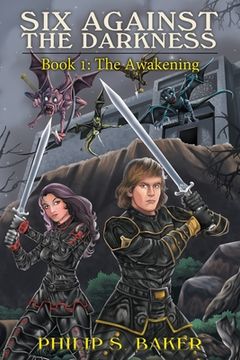 portada Six Against The Darkness: Book 1: The Awakening (en Inglés)