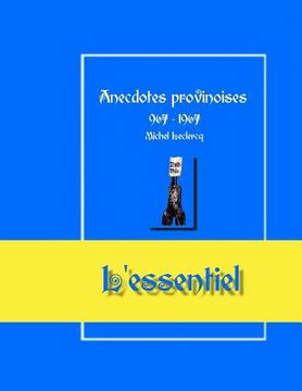 portada Anecdotes provinoises, l'essentiel: Provin-en-Carembault, 1000 d'histoire(s) à partir de documents anciens (in French)