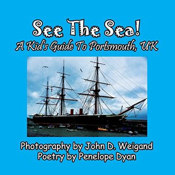 portada See The Sea! A Kid's Guide To Portsmouth, UK